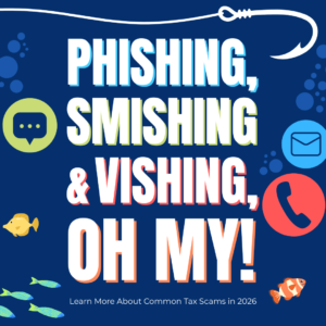Phishing, Smishing, and Vishing, Oh My!